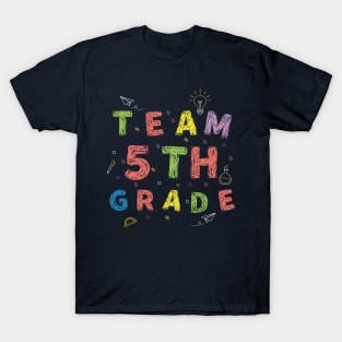 Team 5th Grade First Day of School T-Shirt